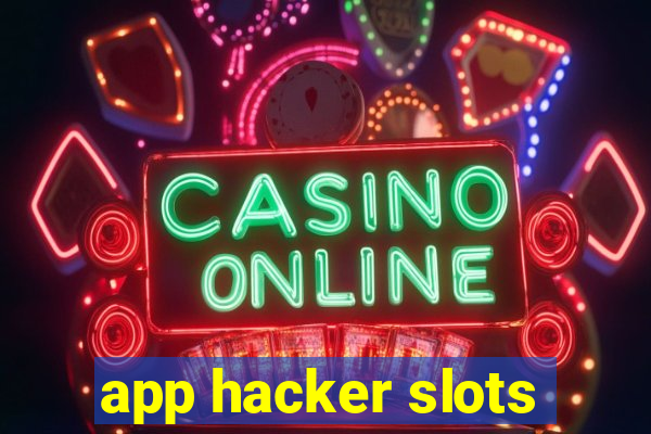 app hacker slots